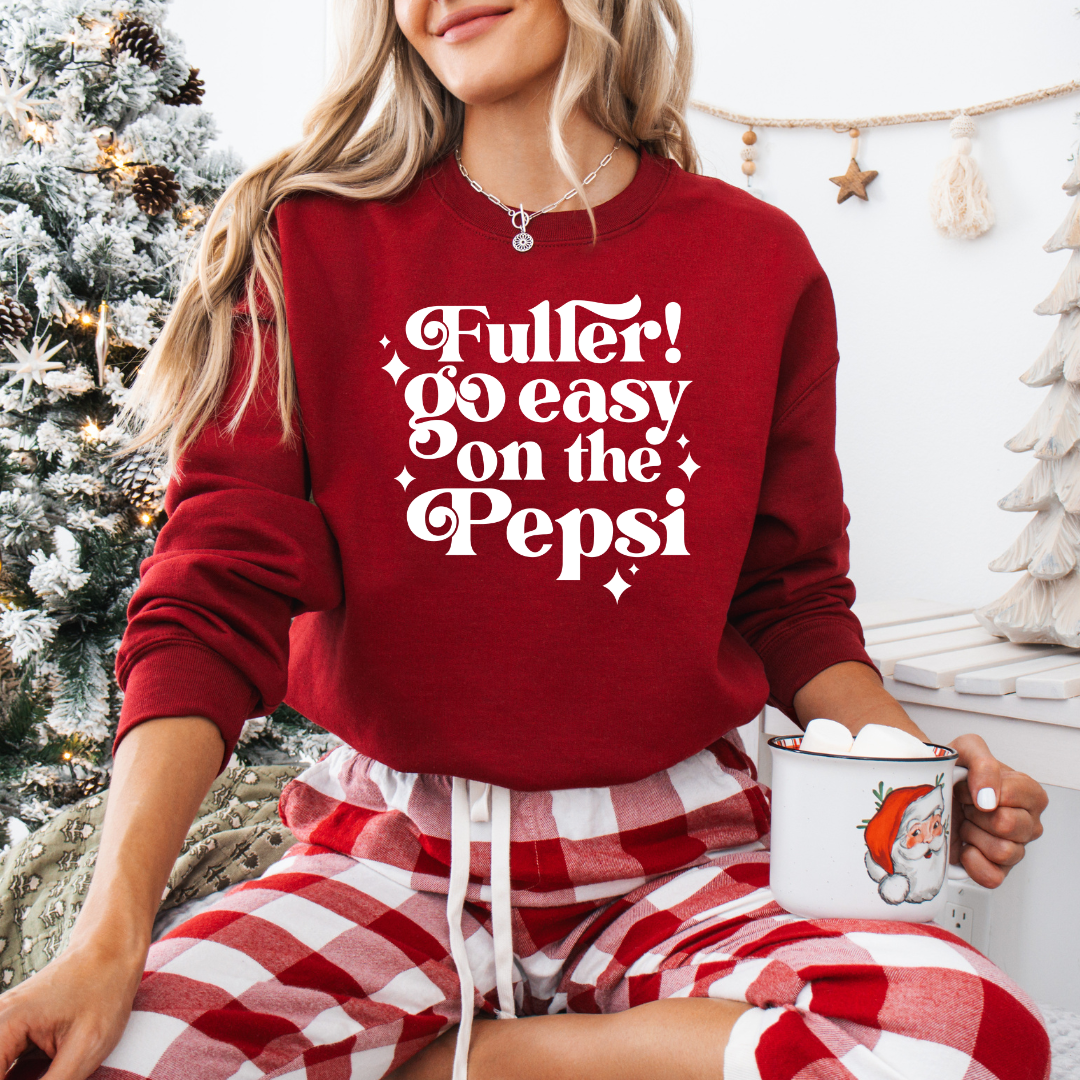 "Fuller Go Easy On The Pepsi" Graphic Unisex Crewneck Sweater