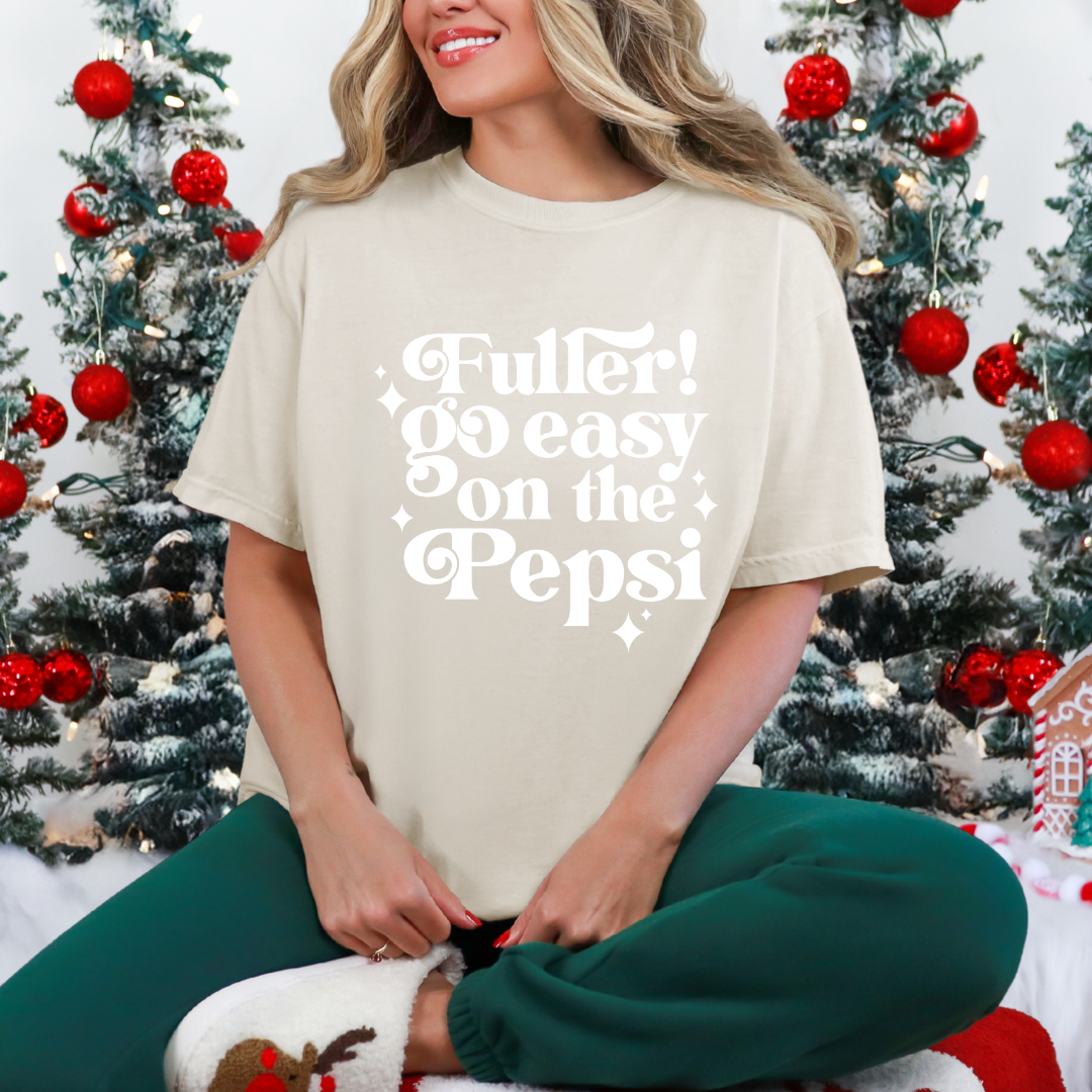 "Fuller Go Easy On The Pepsi" Unisex Adult T-Shirt