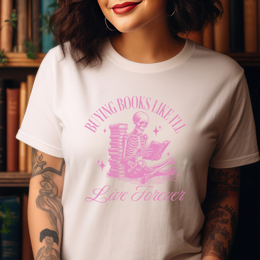 Buying books like ill live forever Ladies T-shirt